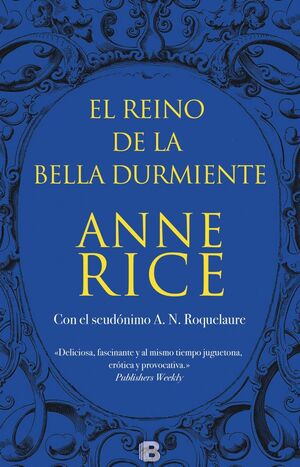 REINO DE LA BELLA DURMIENTE, EL (4. SAGA DE LA BELLA DURMIENTE 4)