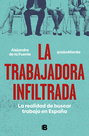 LA TRABAJADORA INFILTRADA.LA REALIDAD DE BUSCAR TRABAJO EN ESPAÑA