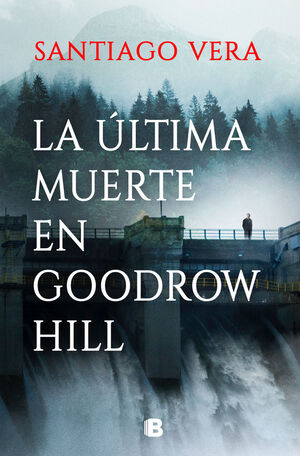 LA ÚLTIMA MUERTE EN GOODROW HILL