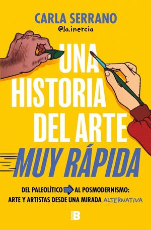 HISTORIA DEL ARTE MUY RAPIDA, UNA
