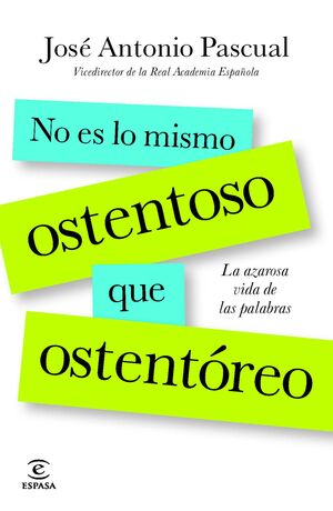 NO ES LO MISMO OSTENTOSO QUE OSTENTÓREO