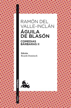 AGUILA DE BLASON COMEDIAS BARBARAS III