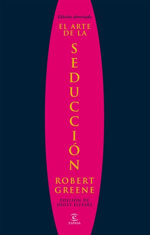 EL ARTE DE LA SEDUCCIÓN ABREVIADO