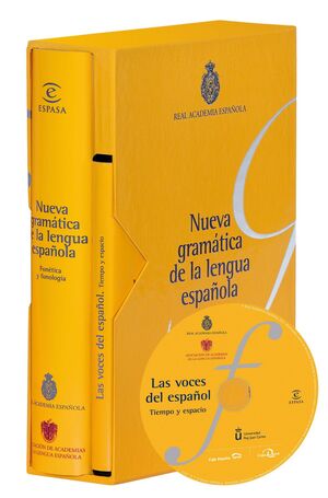 NUEVA GRAMÁTICA DE LA LENGUA ESPAÑOLA. FONÉTICA Y FONOLOGÍA