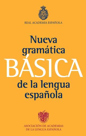 NUEVA GRAMATICA BÁSICA DE LA LENGUA ESPAÑOLA