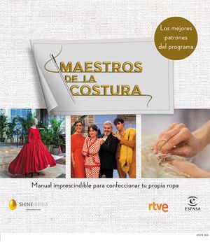 MAESTROS DE LA COSTURA 2 MANUAL IMPRESCINDIBLE PARA CONFECCIONAR TU PR