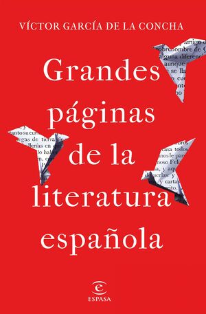 GRANDES PÁGINAS DE LA LITERATURA ESPAÑOLA