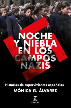 NOCHE Y NIEBLA EN LOS CAMPOS NAZIS