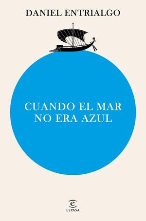 CUANDO EL MAR NO ERA AZUL