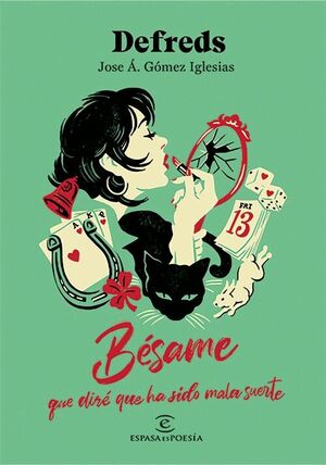 BÈSAME, QUE DIRÈ QUE HA SIDO MALA SUERTE