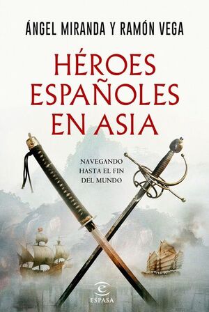 HÈROES ESPAÑOLES EN ASIA