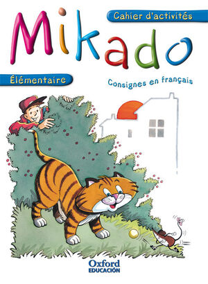 MIKADO ÉLÉMENTAIRE. CAHIER D'ACTIVITÉS