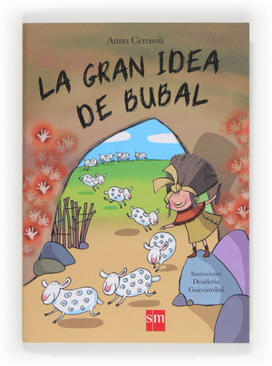 LA GRAN IDEA DE BUBAL  (+6 AÑOS)