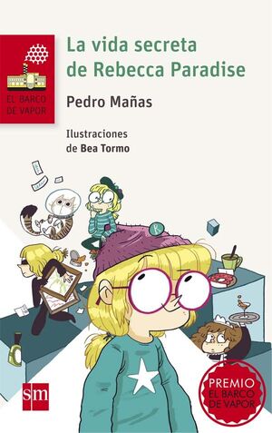 LA VIDA SECRETA DE REBECCA PARADISE(PREMIO BARCO DE VAPOR)