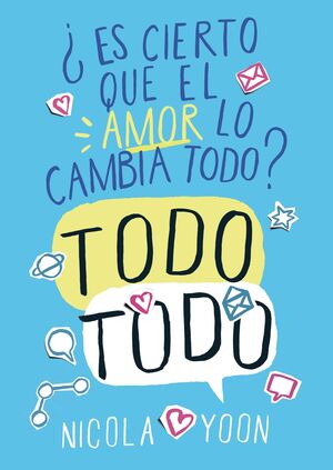 TODO TODO. ¿ES CIERTO QUE EL AMOR LO CAMBIA TODO?