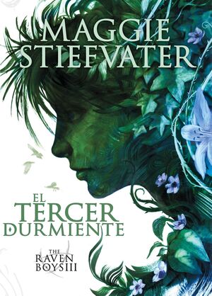 EL TERCER DURMIENTE (THE RAVEN BOYS III)