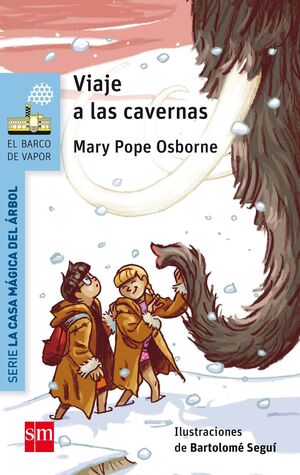 VIAJE A LAS CAVERNAS (LA CASA MAGICA DEL ARBOL, 7)