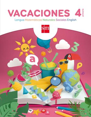 VACACIONES. 4 PRIMARIA LENGUA, MATEMÁTICAS, NATURALES, SOCIALES, ENGLISH