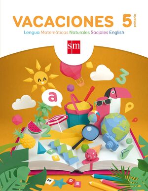 VACACIONES. 5 PRIMARIA. LENGUA, MATEMÁTICAS, NATURALES, SOCIALES, ENGLISH