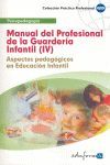 MANUAL DEL PROFESIONAL DE LA GUARDERIA INFANTIL IV PSICOPEDAGOGIA