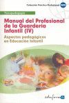 MANUAL DEL PROFESIONAL DE LA GUARDERIA INFANTIL IV PSICOPEDAGOGIA