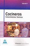 COCINEROS. TEMARIO GENERAL. CONOCIMIENTOS TEÓRICOS. VOLUMEN I