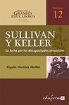 ANNE SULLIVAN, HELEN KELLER. SU LUCHA POR LOS DISCAPACITADOS SENSORIALES