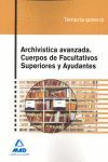 ARCHIVÍSTICA AVANZADA. CUERPOS DE FACULTATIVOS SUPERIORES Y AYUDANTES. TEMARIO G