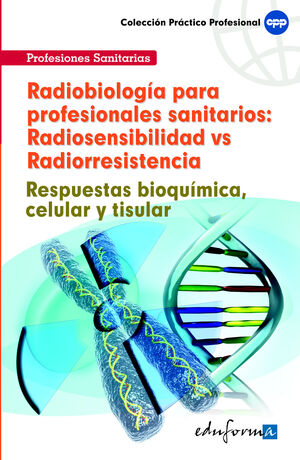 RADIOBIOLOGIA PROFESIONALES SANITARIOS: RADIOSENSIBILIDAD VS RADIORRES