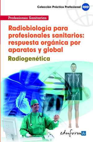 RADIOBIOLOGIA PARA PROFESIONALES SANITARIOS: RESPUESTA ORGANICA POR AP