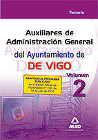 AUXILIARES DE ADMINISTRACIÓN GENERAL DEL AYUNTAMIENTO DE VIGO. TEMARIO VOLUMEN 2