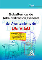 SUBALTERNO DE DE ADMINISTRACIÓN GENERAL DEL AYUNTAMIENTO DE VIGO. TEST.