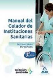 MANUAL DEL CELADOR DE INSTITUCIONES SANITARIAS MATERIAS ESPECIFICAS