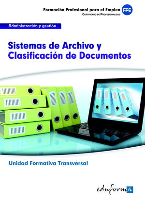 SISTEMAS DE ARCHIVO Y CLASIFICACIÓN DE DOCUMENTOS