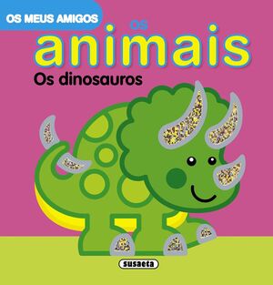 OS DINOSAUROS. OS MEUS AMIGOS OS ANIMAIS