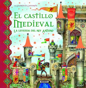 EL CASTILLO MEDIEVAL. LA LEYENDA DEL REY ARTURO