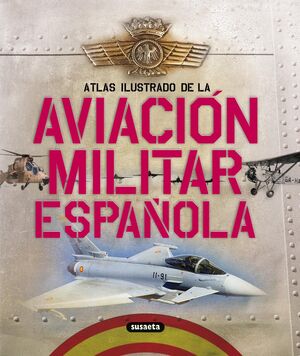 LA AVIACIÓN MILITAR ESPAÑOLA