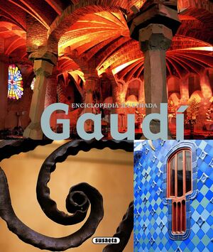 GAUDÍ ENCICLOPEDIA ILUSTRADA