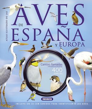 AVES DE ESPAÑA Y EUROPA, ATLAS ILUSTRADO    +CD