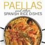 PAELLAS AND OTHER SPANISH RICE -INGLES-