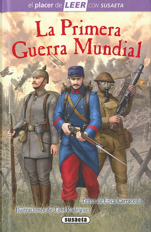 LA PRIMERA GUERRA MUNDIAL -EL PLACER DE LEER CON SUSAETA-