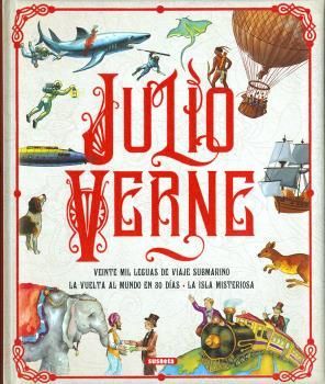 JULIO VERNE.VEINTE MIL LEGUAS DE VIAJE SUBMARINO - LA VUELTA AL MUNDO EN 80 DIAS - LA ISLA MISTERIOSA