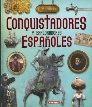 CONQUISTADORES Y EXPLORADORES ESPAÑOLES