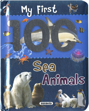 MY FIRST 100 SEA ANIMALS