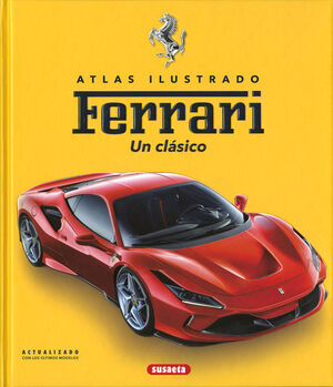 FERRARI. UN CLASICO. ATLAS ILUSTRADO.