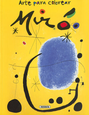 JOAN MIRÓ. ARTE PARA COLOREAR