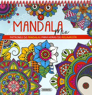 MANDALA MIX . PATRONES DE MANDALAS PARA HORAS DE RELAJACIÓN