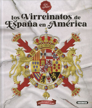 LOS VIRREINATOS DE ESPAÑA EN AMÉRICA