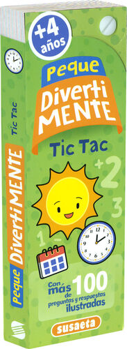 TIC-TAC. PEQUE DIVERTIMENTE +4 AÑOS