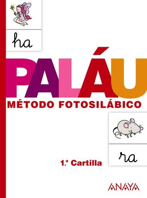 PALÁU. MÉTODO FOTOSILÁBICO. 1.ª CARTILLA
